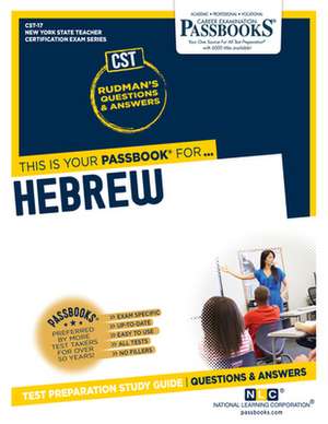 Hebrew (Cst-17): Passbooks Study Guide Volume 17 de National Learning Corporation