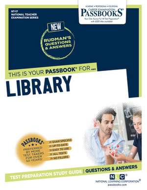 Library (Nt-17): Passbooks Study Guide Volume 17 de National Learning Corporation