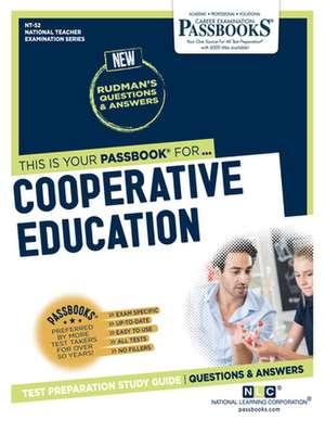 Cooperative Education (Nt-52): Passbooks Study Guide Volume 52 de National Learning Corporation