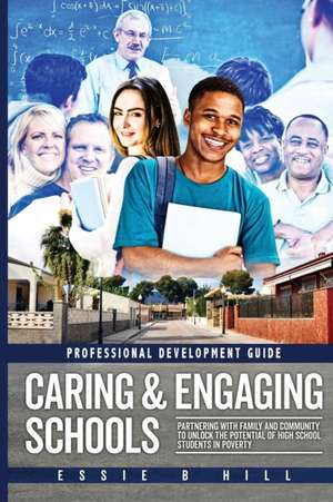 Caring & Engaging Schools de Essie B Hill