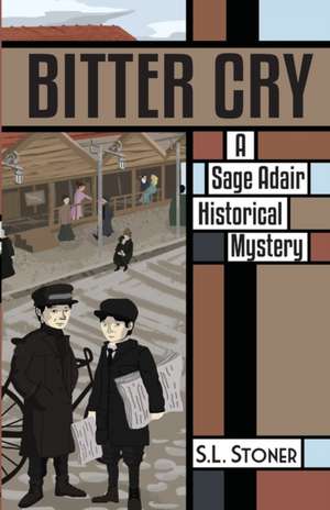 Bitter Cry de S. L. Stoner