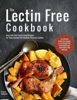 The Lectin Free Cookbook de Virginia Campbell