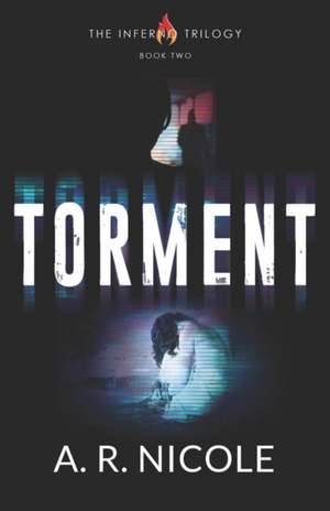 Torment de A. R. Nicole