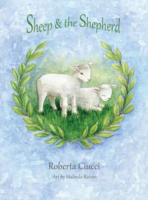 Sheep & the Shepherd de Roberta Ciucci