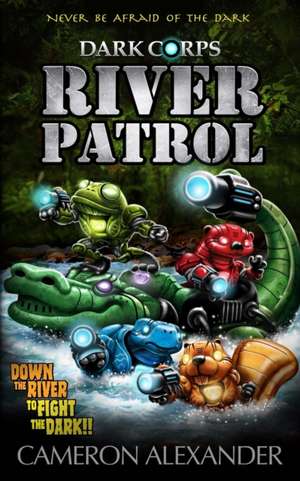 River Patrol de Cameron Alexander