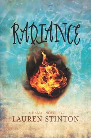 Radiance: The Hamal Books de Lauren Stinton