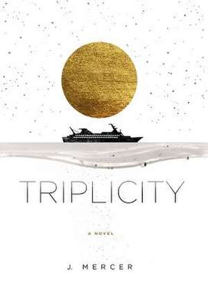 Triplicity de J. Mercer