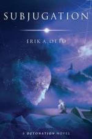 Subjugation de Erik A Otto