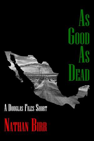 As Good As Dead de Nathan Birr