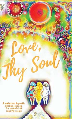 Love, Thy Soul de Phoebe Del Mar
