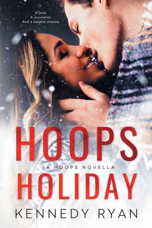 Hoops Holiday de Kennedy Ryan