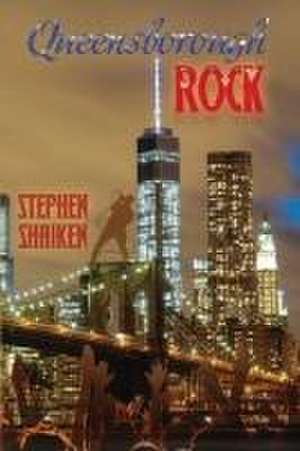 Queensborough Rock de Stephen Shaiken