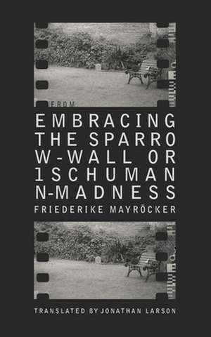 From Embracing the Sparrow-Wall, or 1 Schumann-madness de Daniel Beauregard