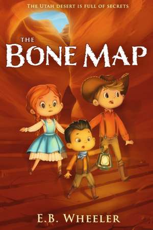 The Bone Map de E. B. Wheeler