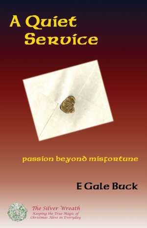 A Quiet Service de E Gale Buck