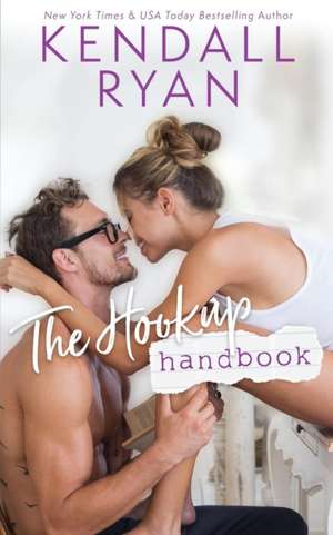 The Hookup Handbook de Kendall Ryan