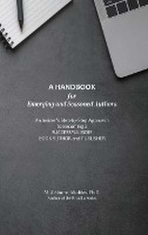 A Handbook for Emerging and Seasoned Authors de M. J. Simms-Maddox