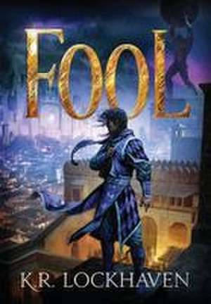 Fool de K R Lockhaven