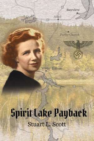 Spirit Lake Payback de Stuart L Scott