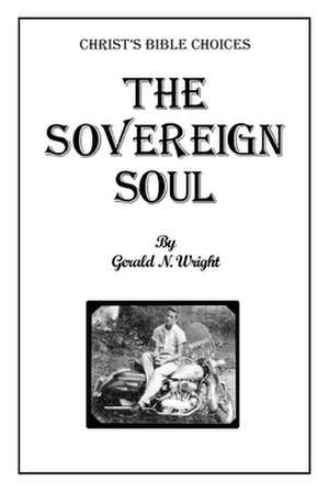 THE SOVEREIGN SOUL de Gerald Wright