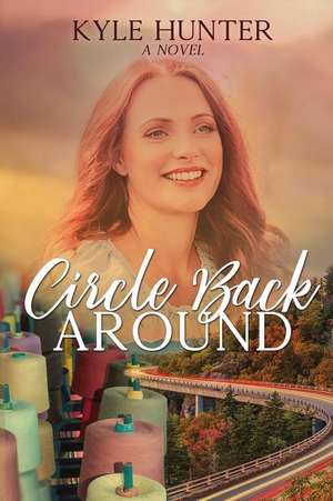 Circle Back Around de Kyle Hunter