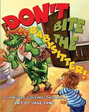 Don't Bite the Babysitter de Angela Collins-Thomas