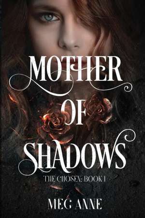 Mother of Shadows de Meg Anne