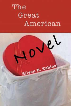 The Great American Novel de Eileen R. Tabios