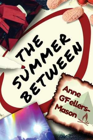 The Summer Between de Anne G'Fellers-Mason