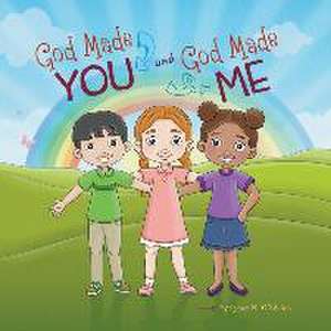 God Made You and God Made Me de Lynne R O'Quinn