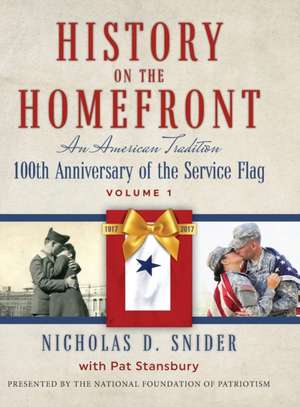 History on the Home Front de Nicholas D. Snider