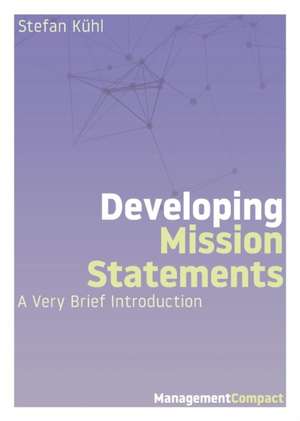 Developing Mission Statements de Stefan Kühl