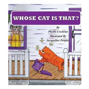 Whose Cat is That? de Phyllis Cochran