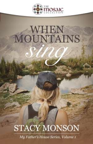 Collection, T: WHEN MOUNTAINS SING (THE MOSAI