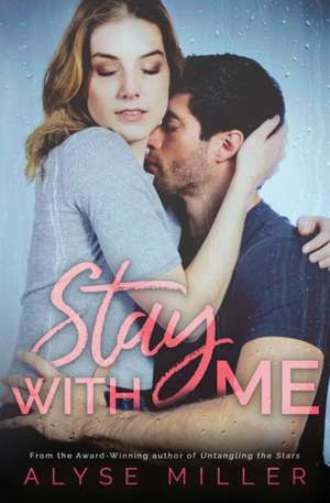 Stay With Me de Alyse Miller