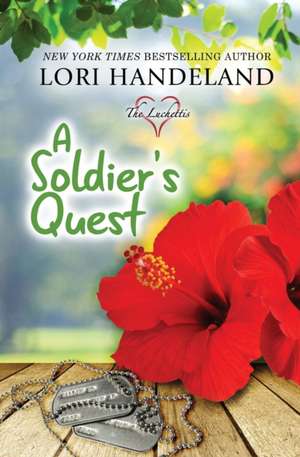 A Soldier's Quest de Lori Handeland