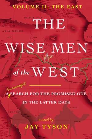 The Wise Men of the West Vol 2 de Jay Tyson