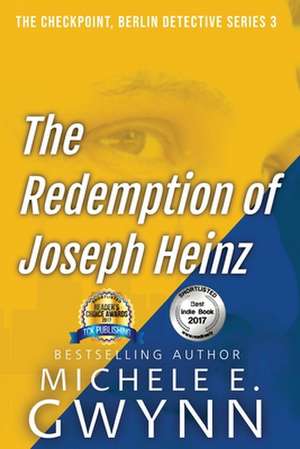 The Redemption of Joseph Heinz de Gwynn Michele E