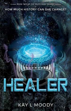 Healer de Kay L Moody