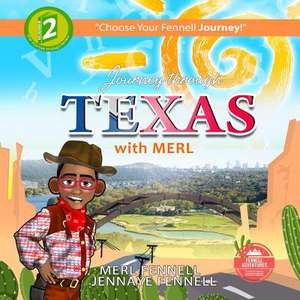 Journey through Texas with Merl de Jennaye Fennell