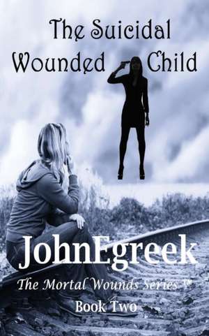 The Suicidal Wounded Child de Johnegreek