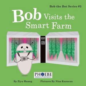 Bob Visits the Smart Farm de Ziyu Huang