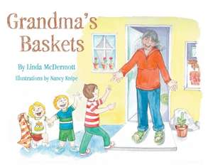 Grandma's Baskets de Linda McDermott