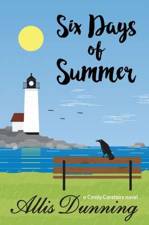 Six Days of Summer de Allis Dunning