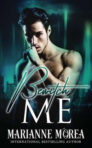 Bewitch Me: Red Veil Diaries #5 de Marianne Morea