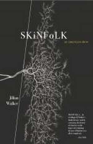 SKiNFoLK: An American Show de Jillian Walker