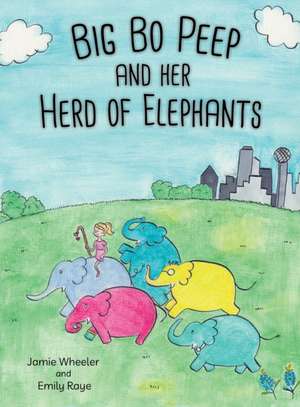 Big Bo Peep and Her Herd of Elephants de Jamie Wheeler