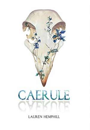 Caerule de Lauren E Hemphill