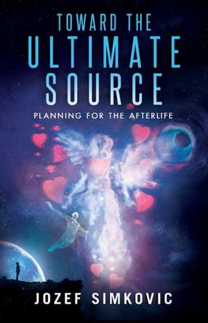 Toward the Ultimate Source de Jozef Simkovic