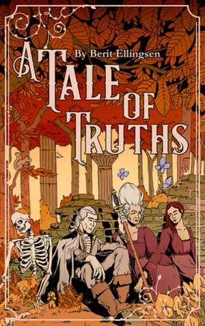 A Tale of Truths de Berit Ellingsen